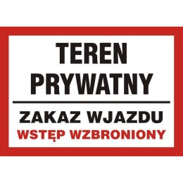 ZNAK TEREN PRYWATNY - ZAKAZ WJAZDU - WSTĘP WZBRONIONY - PB 173 DJ PN
